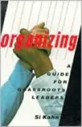 Organizing: A Guide for Grassroots Leaders