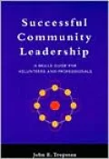 Successful Community Leadership: A Skills Guide for Volunteers and Professionals