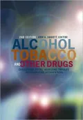 Alcohol, Tobacco, and Other Drugs: Challenging Myths, Assessing Theories, Individualizing Interventions, 2nd Edition
