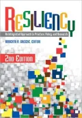 Resiliency: An Integrated Approach to Practice, Policy, and Research