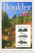 Boulder Hiking Trails: The Best of the Plains, Foothills, and Mountains