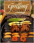 Grilling Encyclopedia: An A-Z Compendium on how to Grill Almost Anything