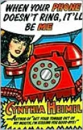 When the Phone Doesn't Ring, It'll Be Me!