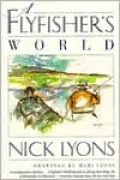 A Flyfisher's World