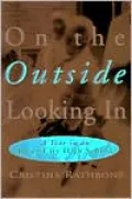 On the Outside Looking In