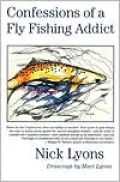 Confessions of a Fly Fishing Addict