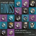 Metal Clay Rings: Silver Jewelry Inspired by Nature