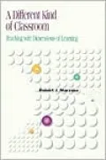 A Different Kind of Classroom: Teaching with Dimensions of Learning