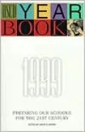 ASCD Yearbook 1999 : Preparing Our Schools for the 21st Century