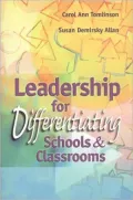 Leadership for Differentiating Schools and Classrooms