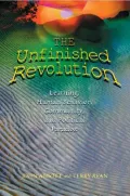 Unfinished Revolution: Learning, Human Behavior, Community and Political Paradox