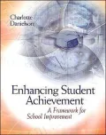 Enhancing Student Achievement: A Framework for School Improvement