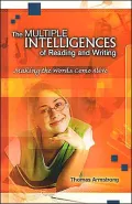 Multiple Intelligences of Reading and Writing: Making the Words Come Alive