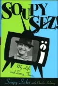 Soupy Sez!: My Life and Zany Times