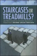 Staircases or Treadmills?: Labor Market Intermediaries and Economic Opportunity in a Changing Economy