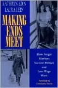 Making Ends Meet: How Single Mothers Survive Welfare and Low-Wage Work