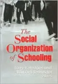 The Social Organization of Schooling