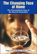The Changing Face of Home: The Transnational Lives of the Second Generation