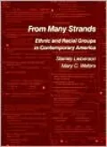 From Many Strands: Ethnic and Racial Groups in Contemporary America
