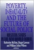 Poverty, Inequality, and the Future of Social Policy: Western States in the New World Order