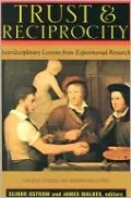 Trust and Reciprocity: Interdisciplinary Lessons for Experimental Research