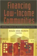 Financing Low-Income Communities: Models, Obstacles, and Future Directions