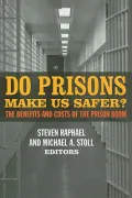 Do Prisons Make Us Safer