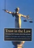 Trust in the Law: Encouraging Public Cooperation with the Police and Courts through Process-Based Social Regulation