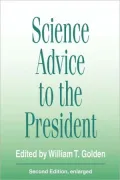 Science Advice to the President: Second Edition