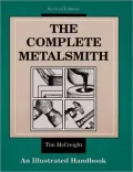 The Complete Metalsmith: An Illustrated Handbook