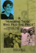 Honoring Those Who Paid the Price: Forgotten Voices from the Korean War