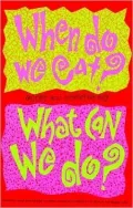 When Do We Eat, What Can We Do: Recipes and Activities for Kids