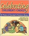 Celebrating Children's Choices: 25 Years of Children's Favorite Books