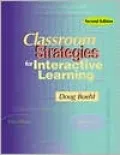 Classroom Strategies for Interactive Learning