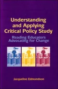 Understanding and Applying Critical Policy Study: Reading Educators Advocating for Change