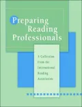 Preparing Reading Professionals: A Collection from the Interational Reading Association