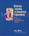 Literacy Learning in Networked Classrooms