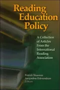 Reading Education Policy A Collection of Aricles from the International Reading Association