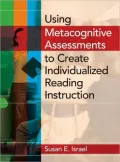 Using Metacognitive Assessments to Create Individualized Reading Instruction
