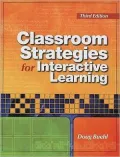 Classroom Strategies for Interactive Learning