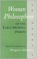 Women Philosophers of the Early Modern Period