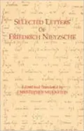 Selected Letters of Friedrich Nietzsche