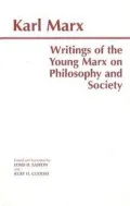Writings of the Young Marx on Philosophy and Society