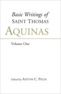 Basic Writings of St. Thomas Aquinas (Volume 1)
