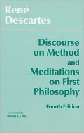 Discourse on Method and Meditations on First Philosophy