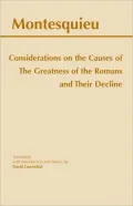 Considerations on the Causes of the Greatness of the Romans and Their Decline