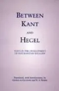 Between Kant and Hegel