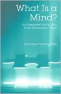 What Is a Mind?: An Integrative Introduction to the Philosophy of Mind