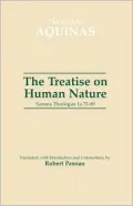 Treatise on Human Nature: Summa Theologiae 1a, QQ 75-89