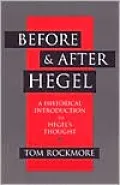 Before and after Hegel: A Historical Introduction to Hegel's Thought
